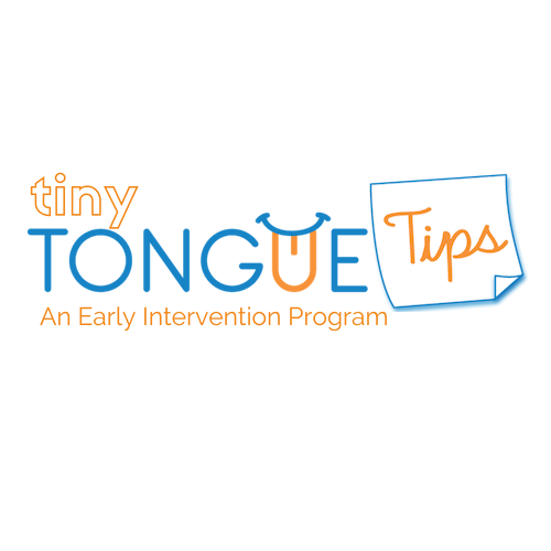 Tiny Tongue Tips — An Early Intervention Myofunctional Therapy Program